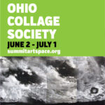 Ohio Collage Society Member’s show, June 2 - July 1, 2017